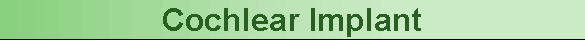 Cochlear Implant