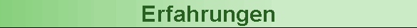 Erfahrungen